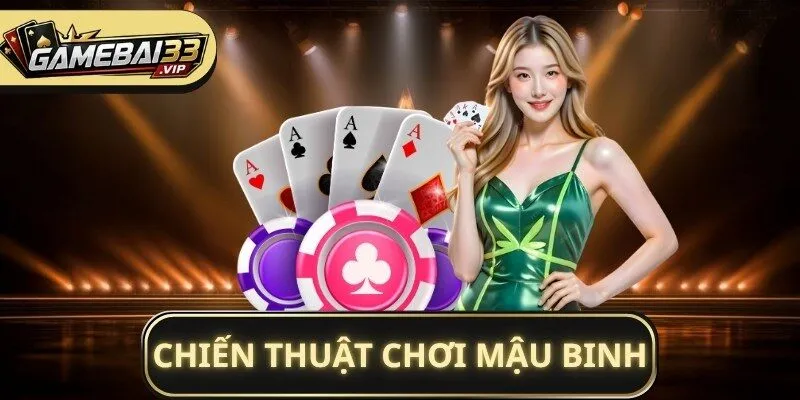 Chiến thuật chơi Mậu Binh