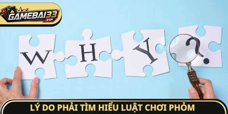 Lý do phải tìm hiểu luật chơi Phỏm